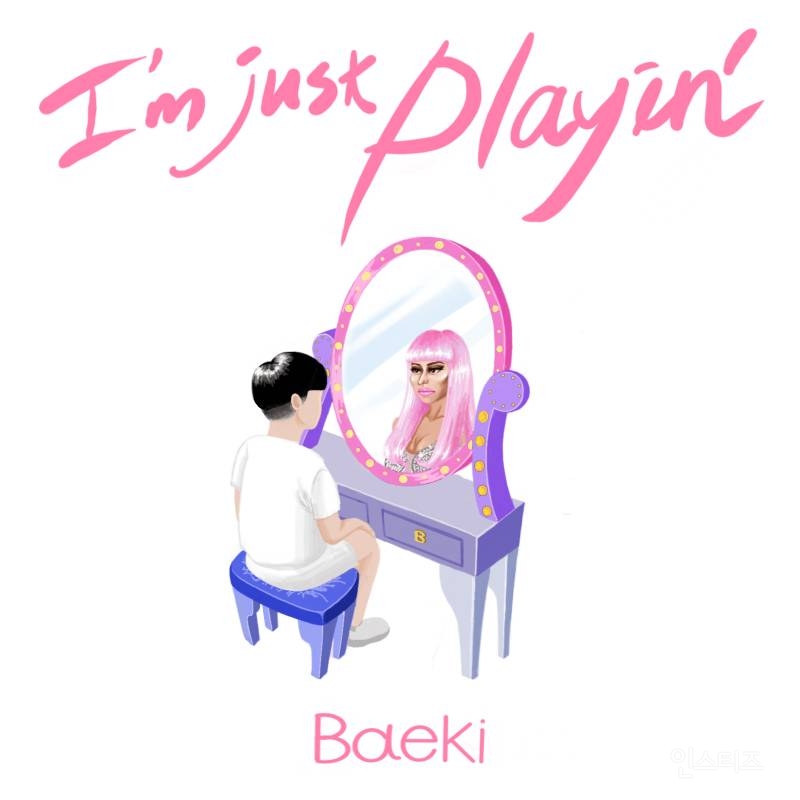 [Mixtape] 배키(Baeki) - I'm Just Playin' | 인스티즈