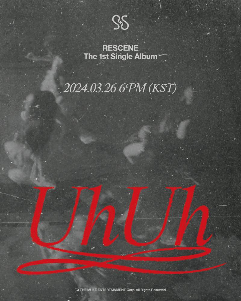 리센느 RESCENE 'UhUh' TITLE POSTER 🌺 The 1st Single Album [Re:Scene] | 인스티즈