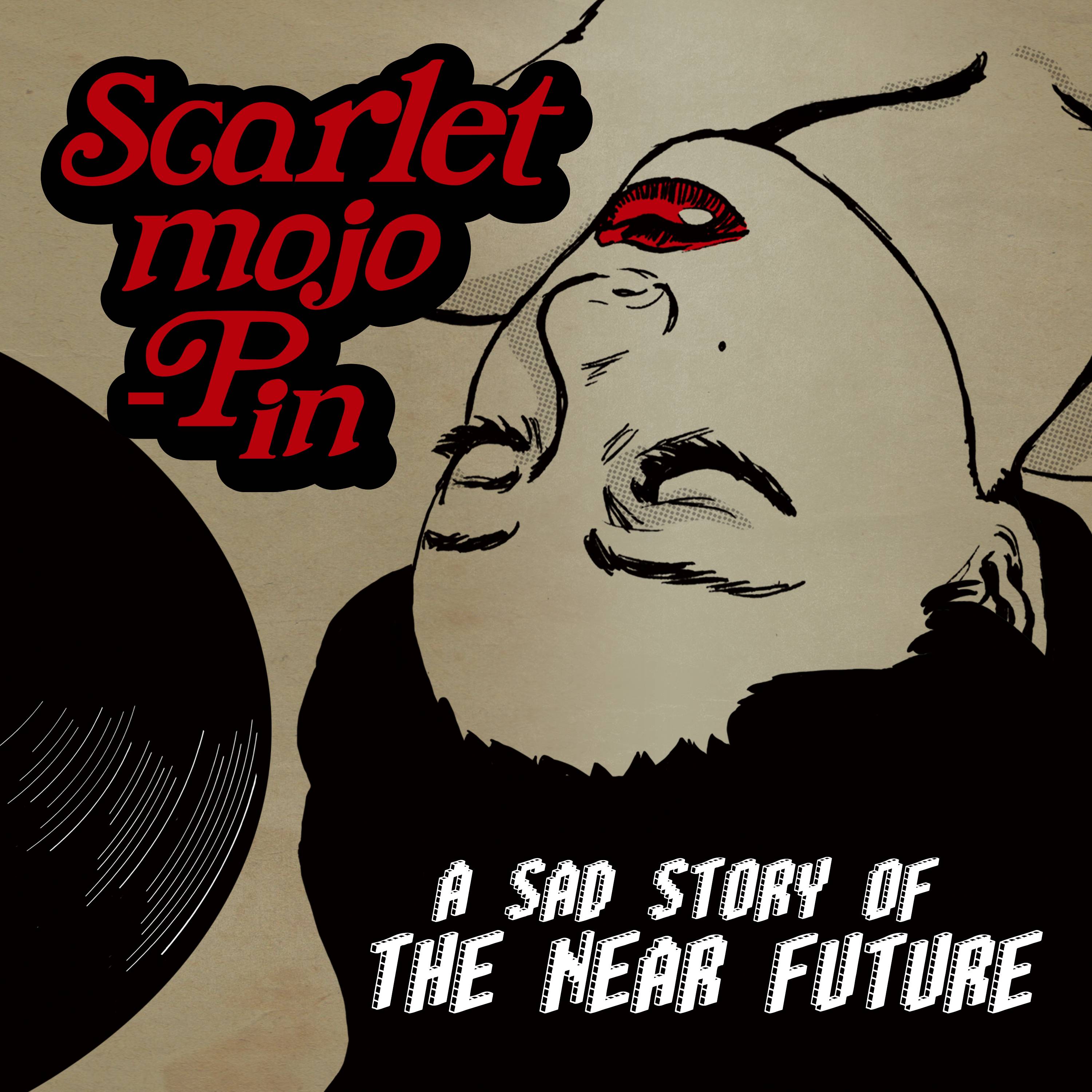 [미리듣기] 스칼렛 모조핀(Scarlet mojo-Pin) - A sad story of the near future | 인스티즈