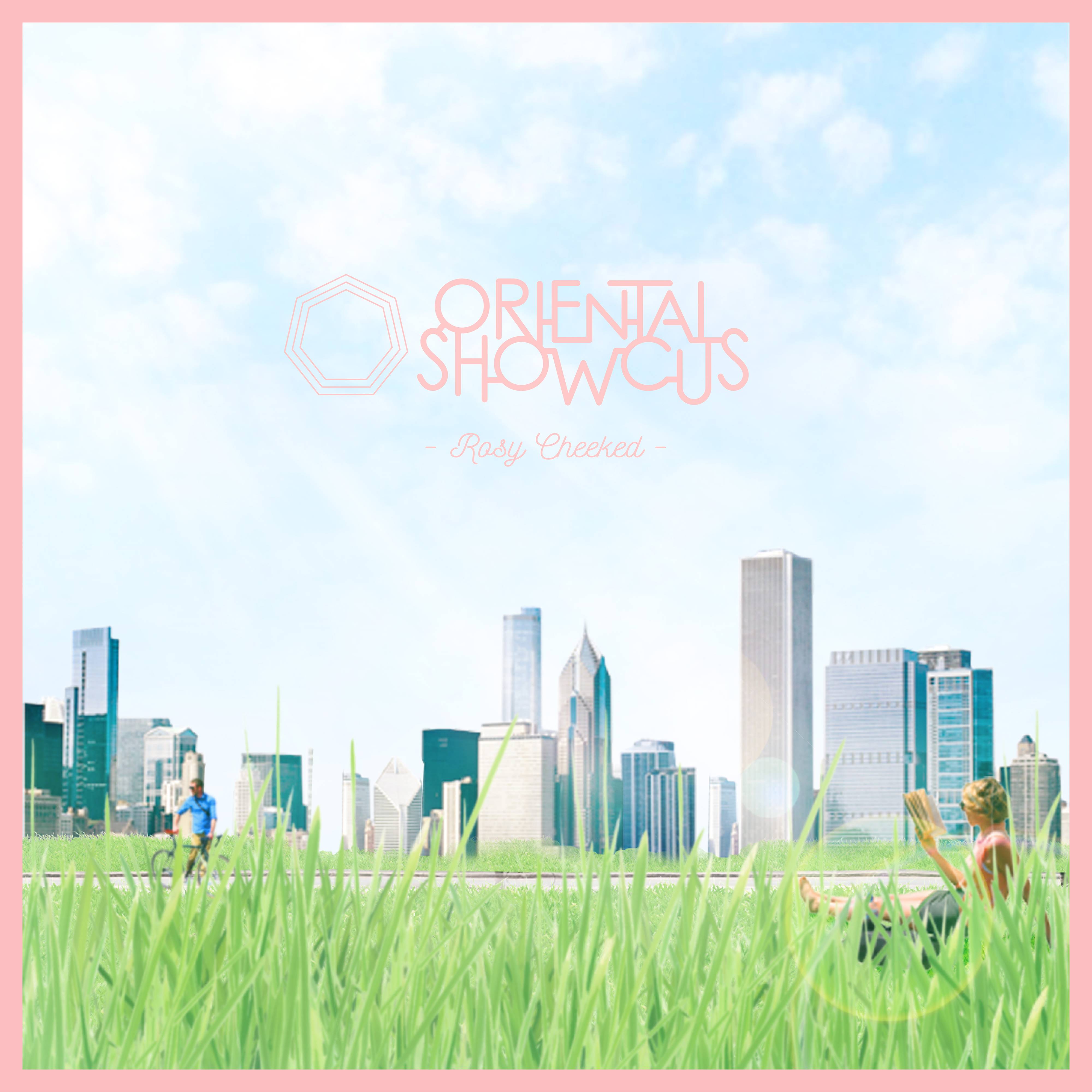 [미리듣기] 오리엔탈 쇼커스(Oriental Showcus) - Rosy Cheeked | 인스티즈