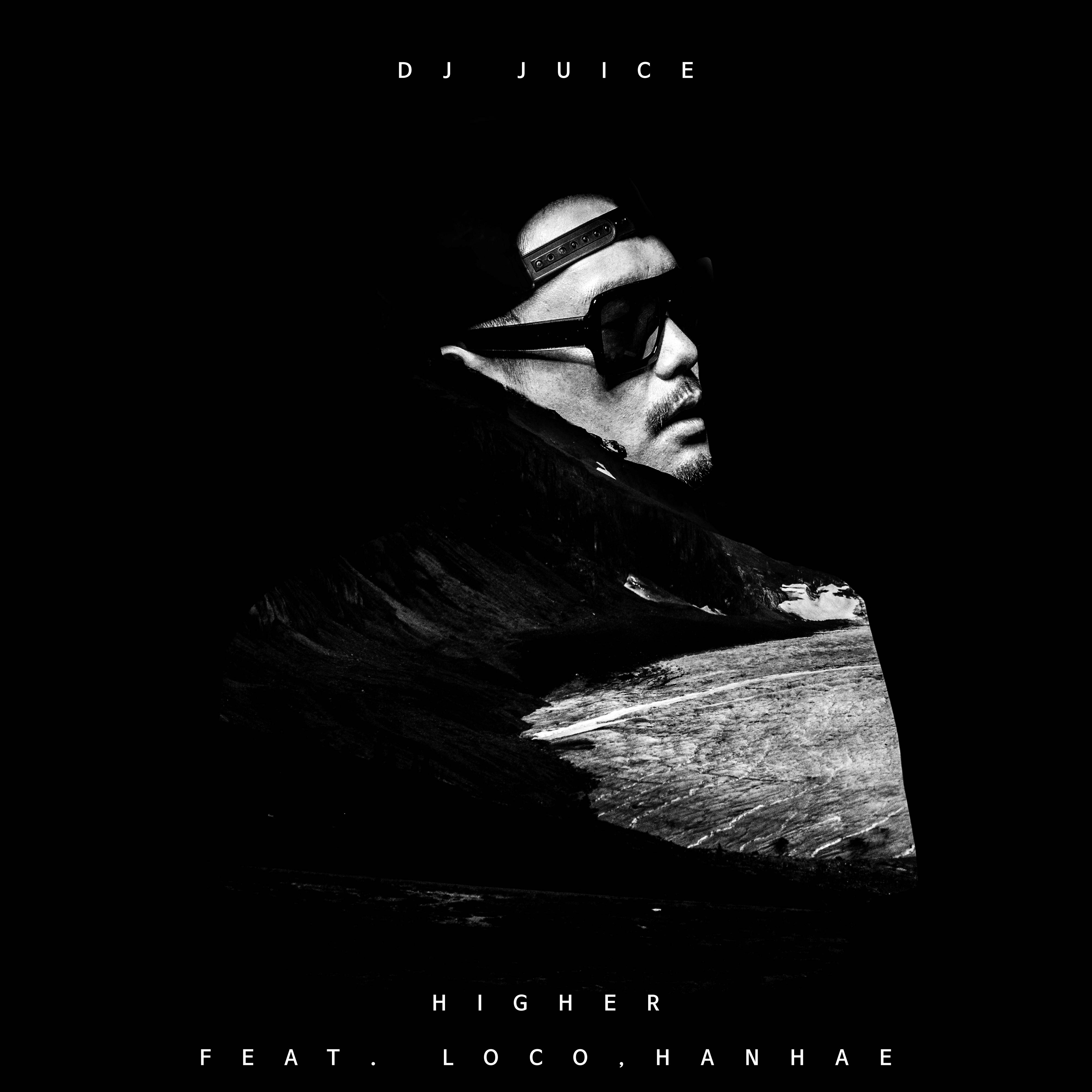 [미리듣기] DJ Juice(디제이 쥬스) - Higher | 인스티즈