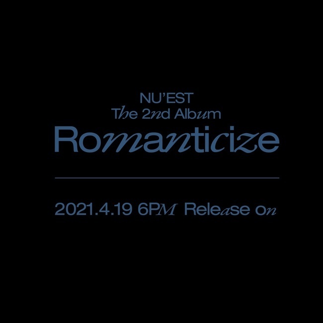 19일(월), 뉴이스트(NU'EST) 정규 앨범 2집 'Romanticize' 발매 | 인스티즈