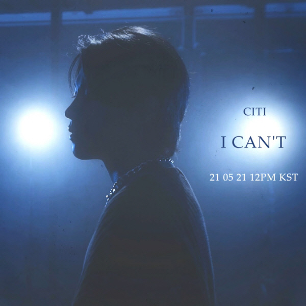 21일(금), CITI(시티) 새 앨범 'I Can't'로 컴백 | 인스티즈