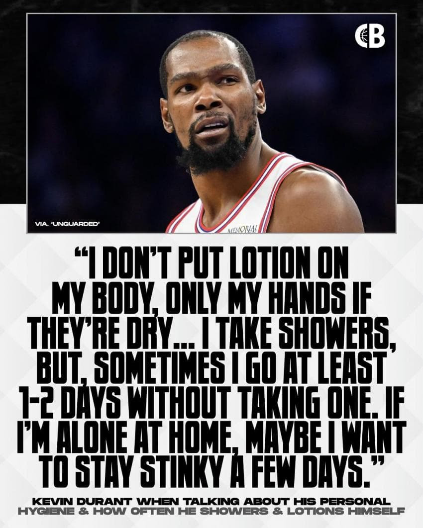 듀란트 "샤워를 자주 하지 않아요" | 인스티즈